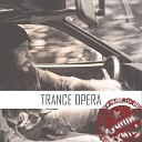 Trance Opera - Scene Et Legende De La Fille Du Paria