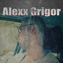 Alexx Grigor - Остыли Original