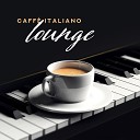 Caff italiano lounge - Musica per amore
