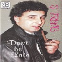 Karl S - Don t Be Late