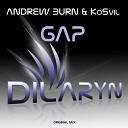 Andrew Burn KoSvil - Gap Original Mix