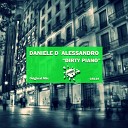 Daniele D Alessandro - Dirty Piano Original Mix