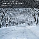 Dj Ivan Tkach - Christmas Snow Original Mix