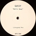 Gussy OG - Bells Away Original Mix