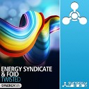 Energy Syndicate F O I D - Twisted Original Mix