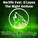 Nariffe feat D layna - The Night Anthem Original Mix