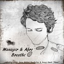 Manager Afro - Breathe Original Mix