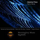 Dennis Price - Early Birds PatriceVanDenBerg Remix