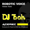 Acidaizer - Robotic Voice Tools Vol 2 Tool 1