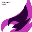 TSF SYROX - Rebel Radio Edit