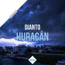 Dianto - Huracan Original Mix