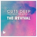 Cuts Deep feat Martine Girault - The Revival Long Harris Remix