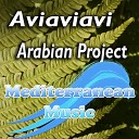 Aviaviavi - Arabian Sunrise Original Mix