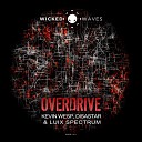 Kevin Wesp Disastar Luix Spectrum - Overdrive Original Mix