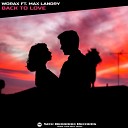 Worax feat Max Landry - Back To Love Original Mix