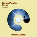 Sergey Paradox - Eternal Original Mix