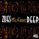 Zues Deep - We Chant Radio Ritual Mix