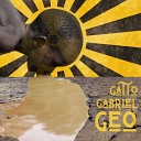 Gatto Gabriel - Geo Wuayo Reggae Latin
