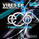 Alex Marcu - Vibes Original Mix