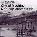 City of Machine - Regenwurm Original Mix