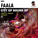 Faala - World Of Thoughts Original Mix