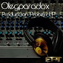 Olegparadox - Production Process Original Mix