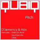 D jamency Atix - Pitch Southsoniks Remix