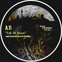 A Ti - Fall Of Doom Martin Beilard Remix