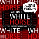 Laid Back - White Horse Funkerman Remix