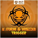 Al Storm Whizzkid - Trigger Original Mix