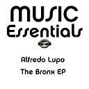 Alfredo Lupo - The Bronx Original Mix