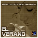 Western Playing Dj Kapa Geo Angelo - El Verano Original Mix