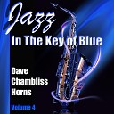 Dave Chambliss Horns - Live for Life