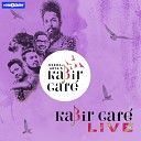 Kabir Cafe - Charkha