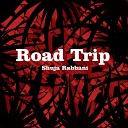 Shuja Rabbani - Road Trip