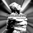 Shuja Rabbani - Tomahawk