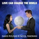 Nicol Raidman Sakis Rouvas - Love Can Change The World