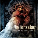 Gods of Metal - THE FORSAKEN 2012 Force fed repentance