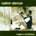 Walmir Alencar - Seu Amor Me Conquistou