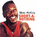 Mike Anthony - Still You No 1