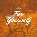 Loxxy - For Yourself