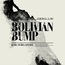 Kama Sutra Lovers - Bolivian Bump Jerome Pacman Remix