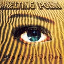 Melting Point - You Caressed My Soul