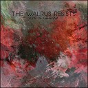 The Walrus Resists - Avaritia