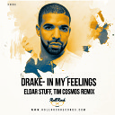 Drake - In My Feelings Eldar Stuff Tim Cosmos Remix