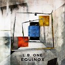 L.B. One - Equinox (Original Mix)