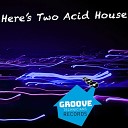 Groove Technicians - Acid Groove Original Mix