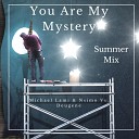 Michael Lami Nsimo Deugene - You Are My Mystery Summer Mix