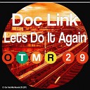 Doc Link - Lets Do It Again Original Mix