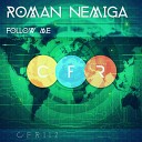 Roman Nemiga - Follow Me Radio Edit
